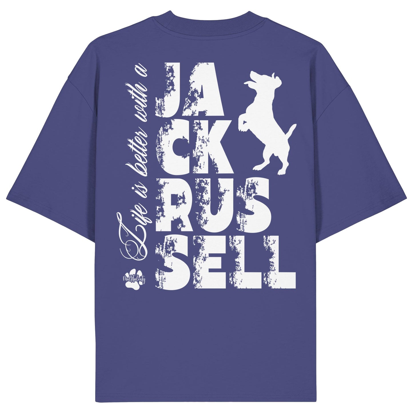 Life is better with a Jack Russell - Organic Oversize Shirt