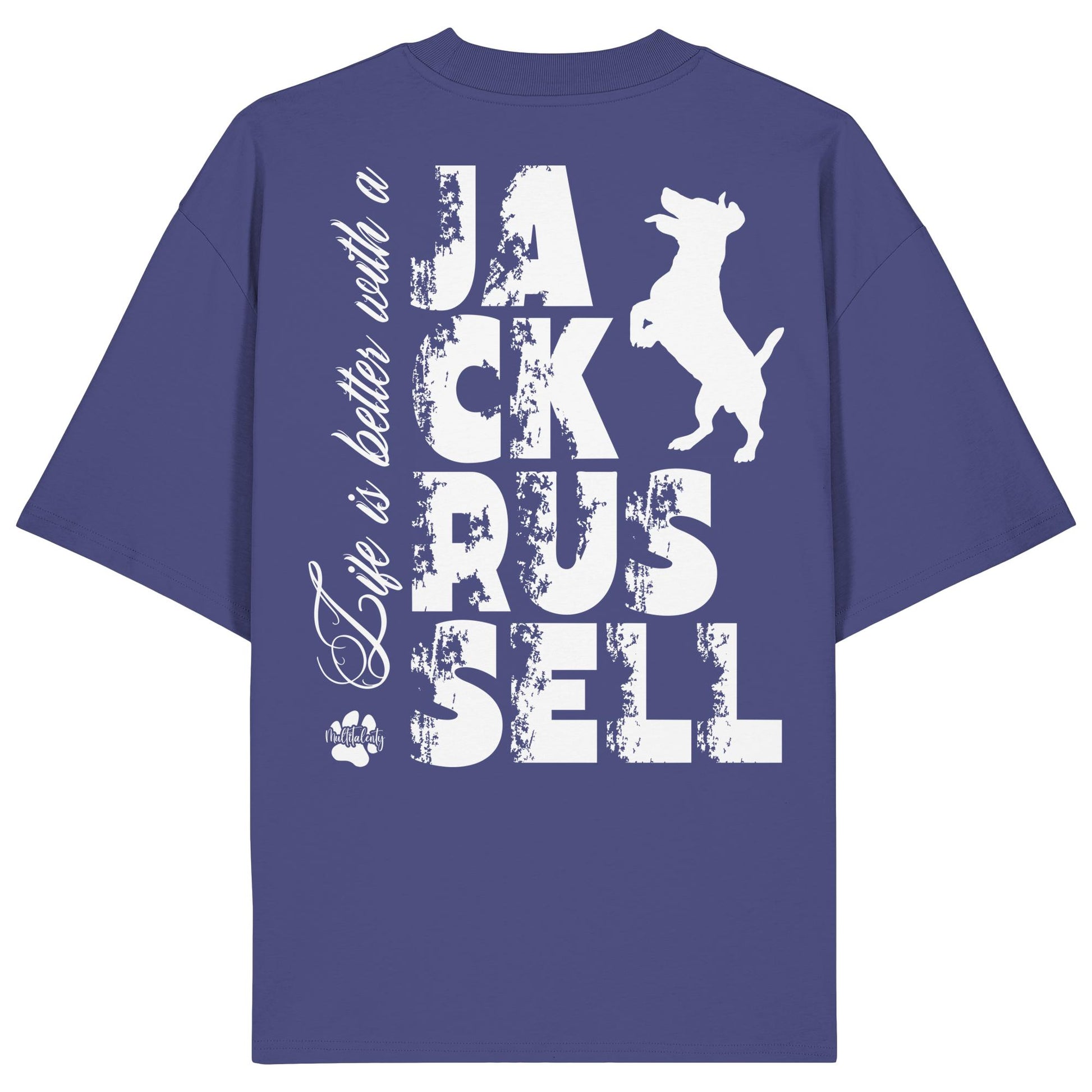 Life is better with a Jack Russell - Organic Oversize Shirt