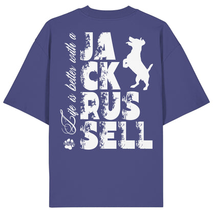 Life is better with a Jack Russell - Organic Oversize Shirt