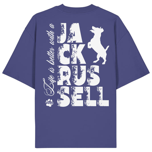 Life is better with a Jack Russell - Organic Oversize Shirt