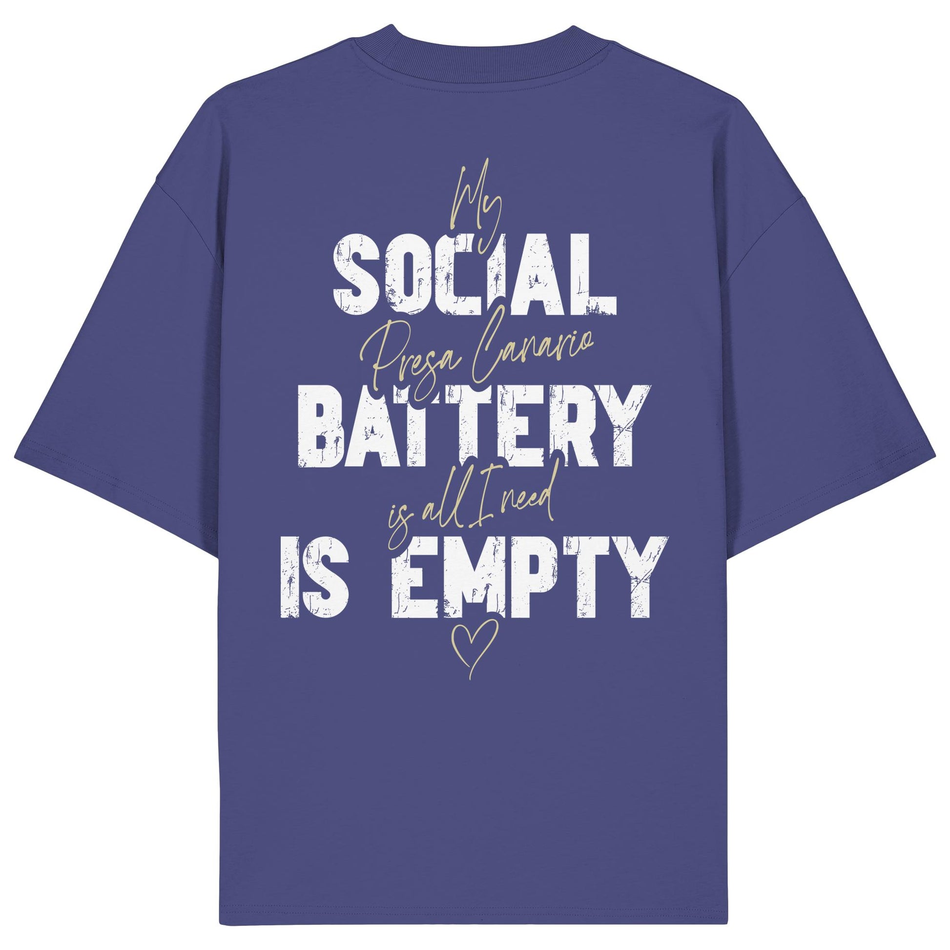 Social Battery Is Empty - Presa Canario - Organic Oversize Shirt