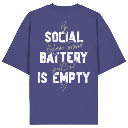 Social Battery Is Empty - Tervueren - Organic Oversize Shirt