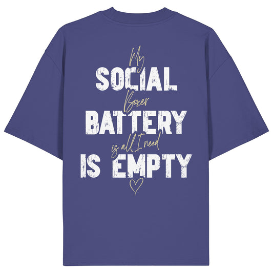 Social Battery Is Empty - Boxer - Organic Oversize Shirt