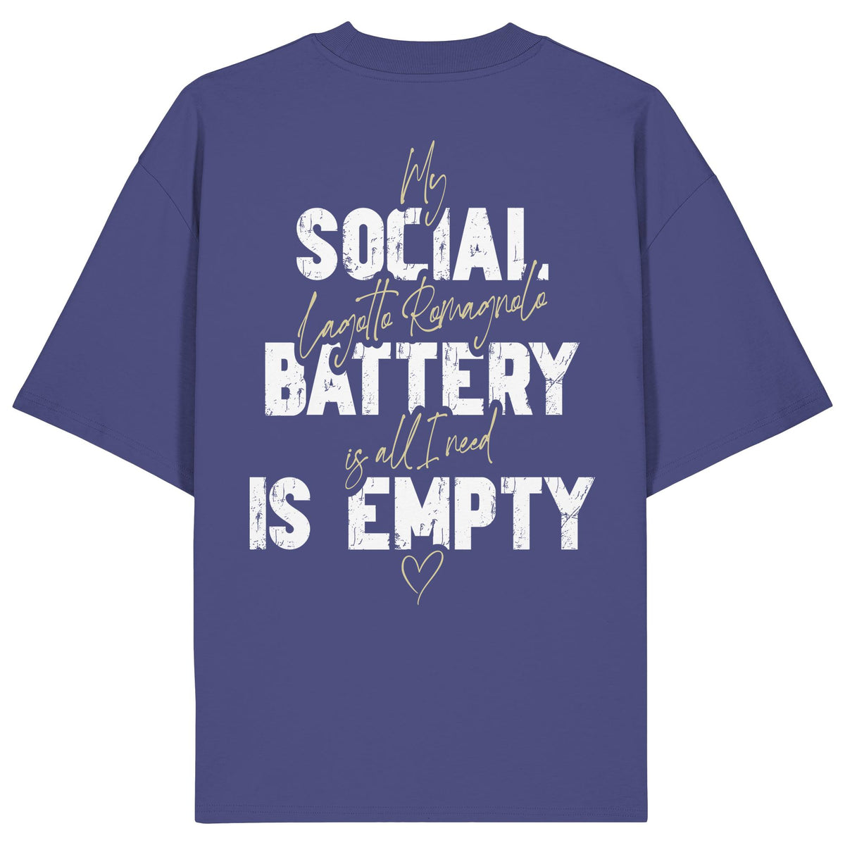Social Battery Is Empty - Lagotto Romagnolo - Organic Oversize Shirt