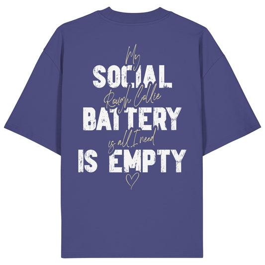 Social Battery Is Empty - Collie - Organic Oversize Shirt