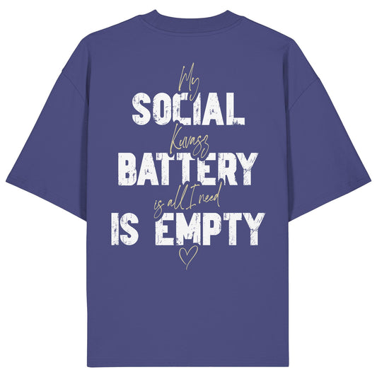 Social Battery Is Empty - Kuvasz - Organic Oversize Shirt