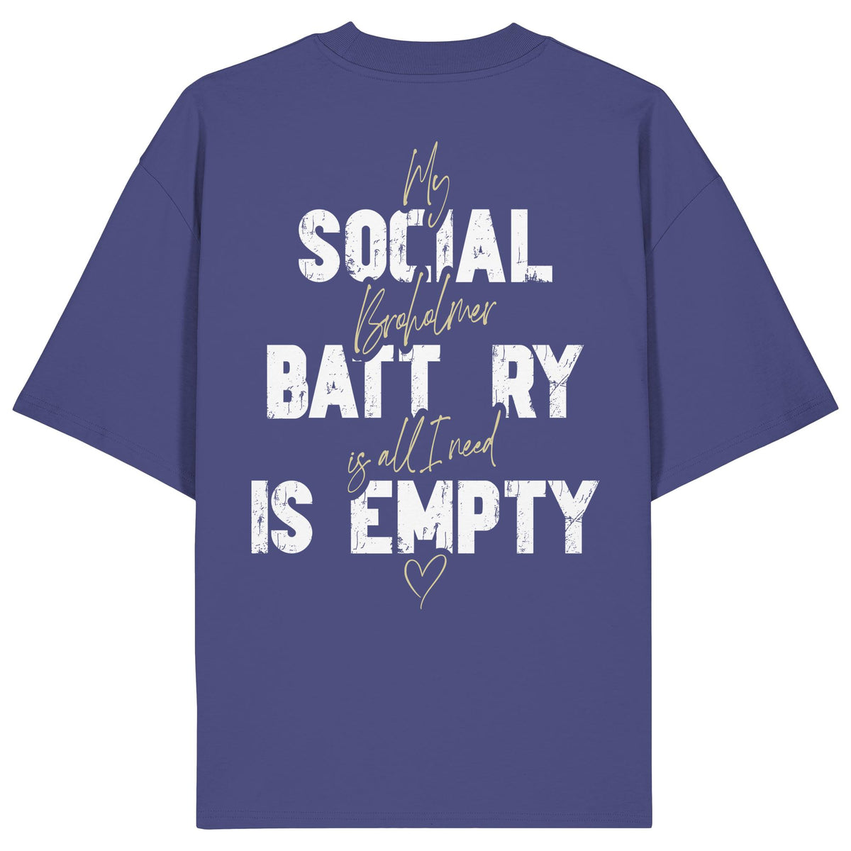 Social Battery Is Empty - Broholmer - Organic Oversize Shirt