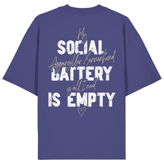 Social Battery Is Empty - Appenzeller Sennenhund - Organic Oversize Shirt