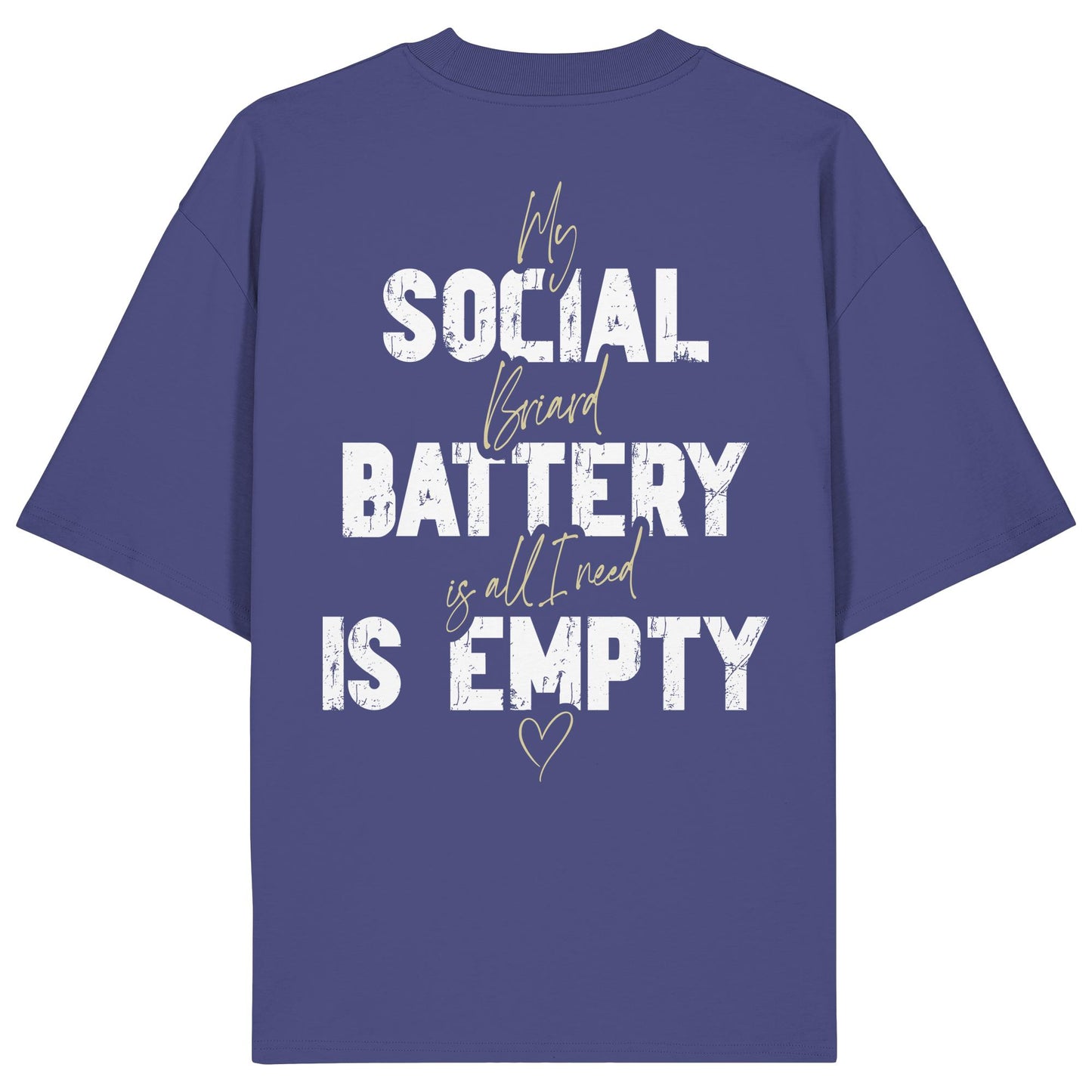 Social Battery Is Empty - Briard - Organic Oversize Shirt