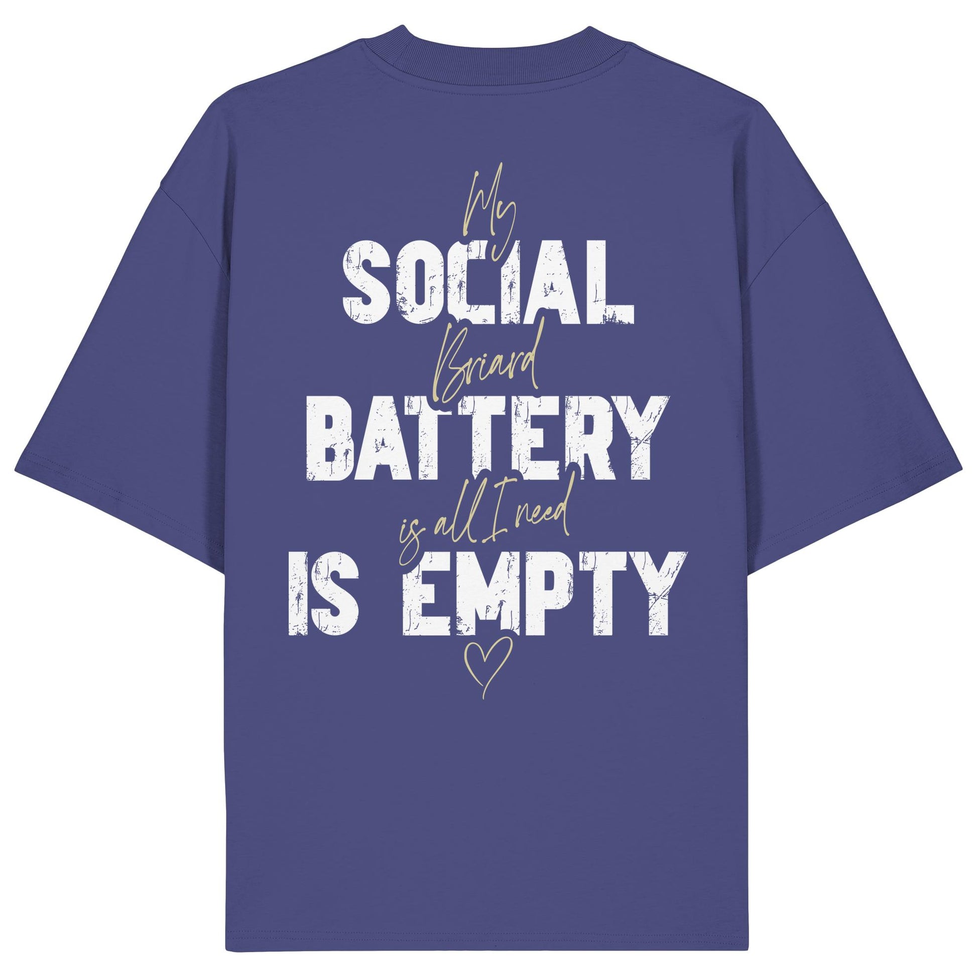 Social Battery Is Empty - Briard - Organic Oversize Shirt