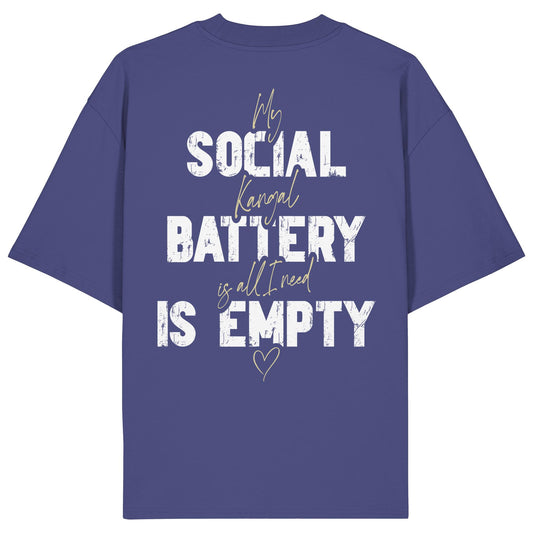 Social Battery Is Empty - Kangal - Organic Oversize Shirt