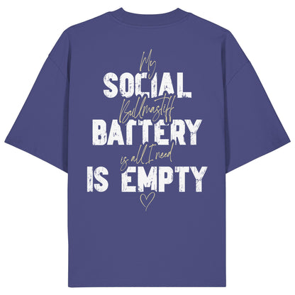 Social Battery Is Empty - Bullmastiff - Organic Oversize Shirt