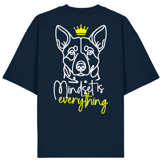 Australian Cattle Dog - Mindset is everything - Organic Oversize Shirt