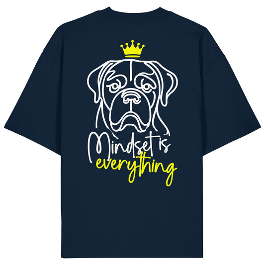 Bordeauxdogge - Mindset is everything - Organic Oversize Shirt