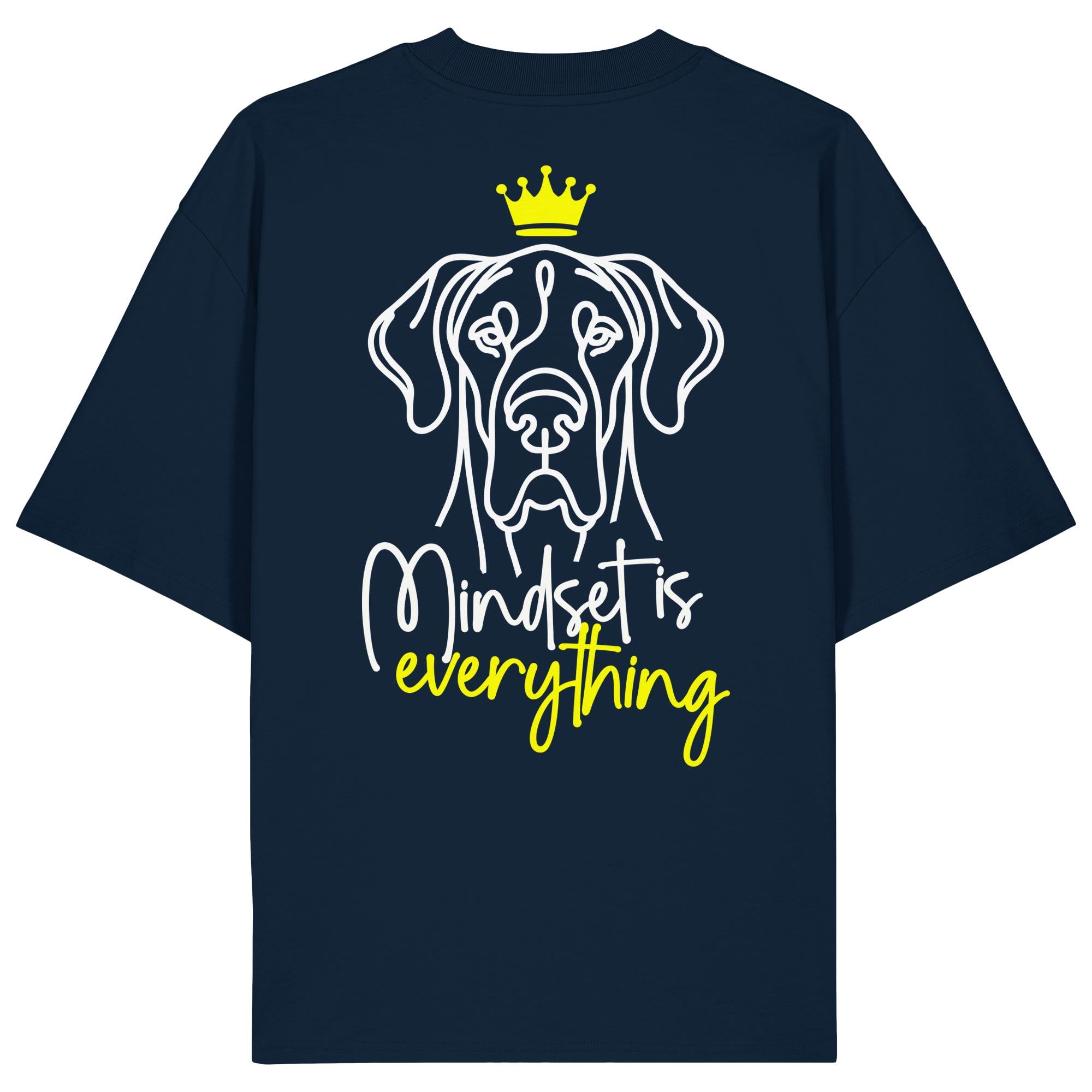 Deutsche Dogge - Mindset is everything - Organic Oversize Shirt