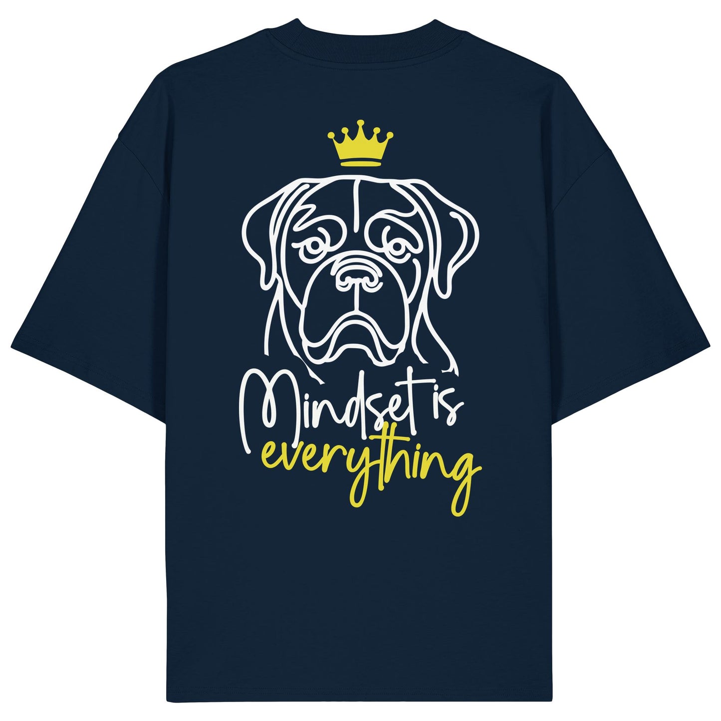 Bordeauxdogge - Mindset is everything - Organic Oversize Shirt