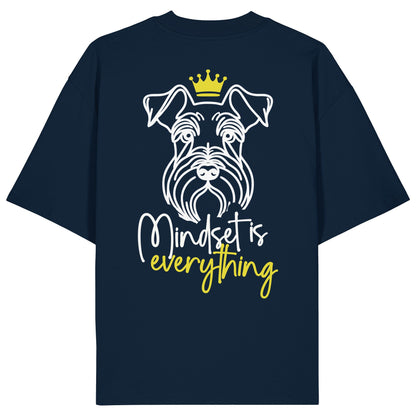 Schnauzer - Mindset is everything - Organic Oversize Shirt