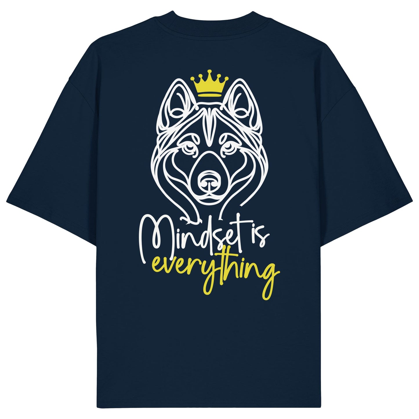 Husky - Mindset is everything - Organic Oversize Shirt