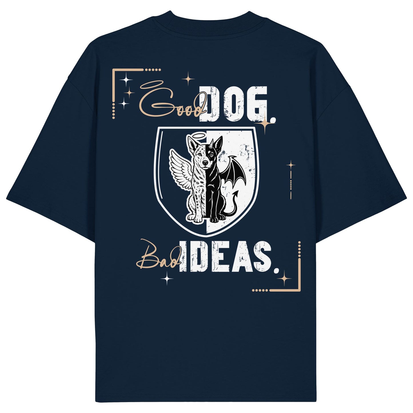 Good Dog. Bad Ideas. - Australian Cattle Dog - Organic Oversize Shirt