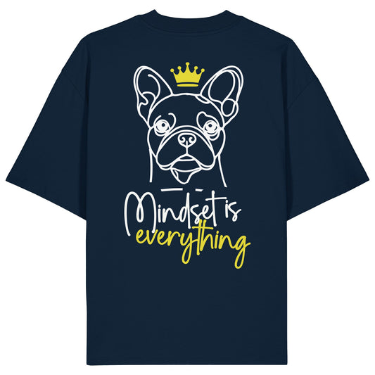 Französische Bulldogge - Mindset is everything - Organic Oversize Shirt