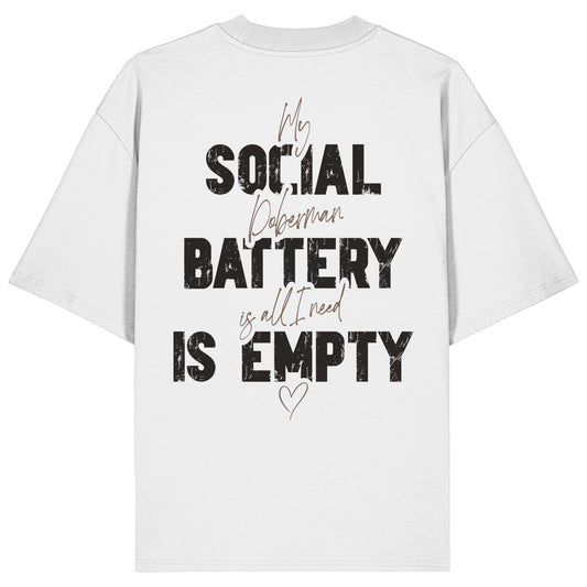 Social Battery Is Empty - Dobermann - Organic Oversize Shirt