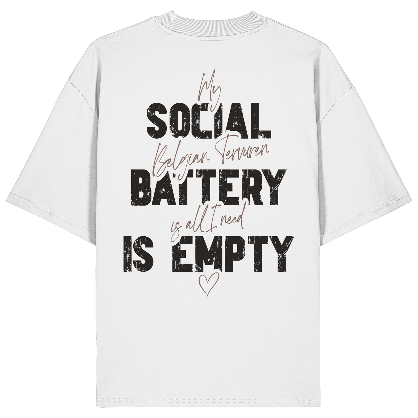 Social Battery Is Empty - Tervueren - Organic Oversize Shirt
