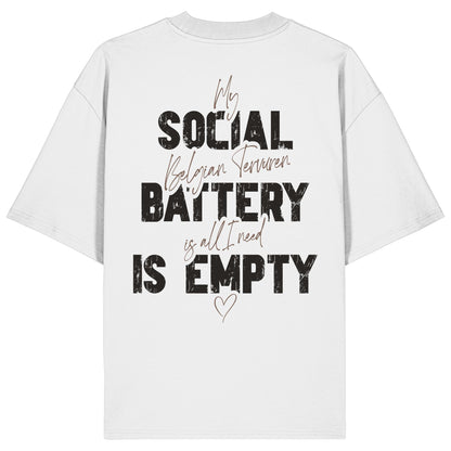 Social Battery Is Empty - Tervueren - Organic Oversize Shirt