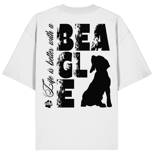 Life is better with a Beagle - Organic Oversize Shirt