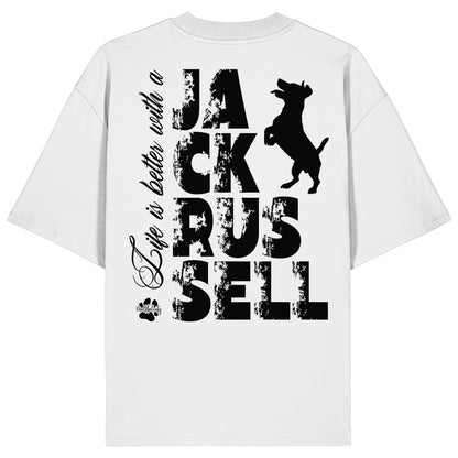 Life is better with a Jack Russell - Organic Oversize Shirt