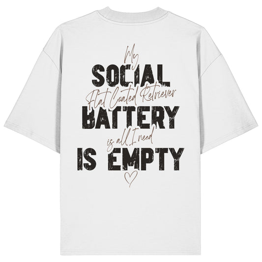 Social Battery Is Empty - Flat Coated Retriever - Organic Oversize Shirt