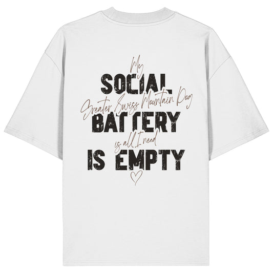 Social Battery Is Empty - Großer Schweizer Sennenhund - Organic Oversize Shirt