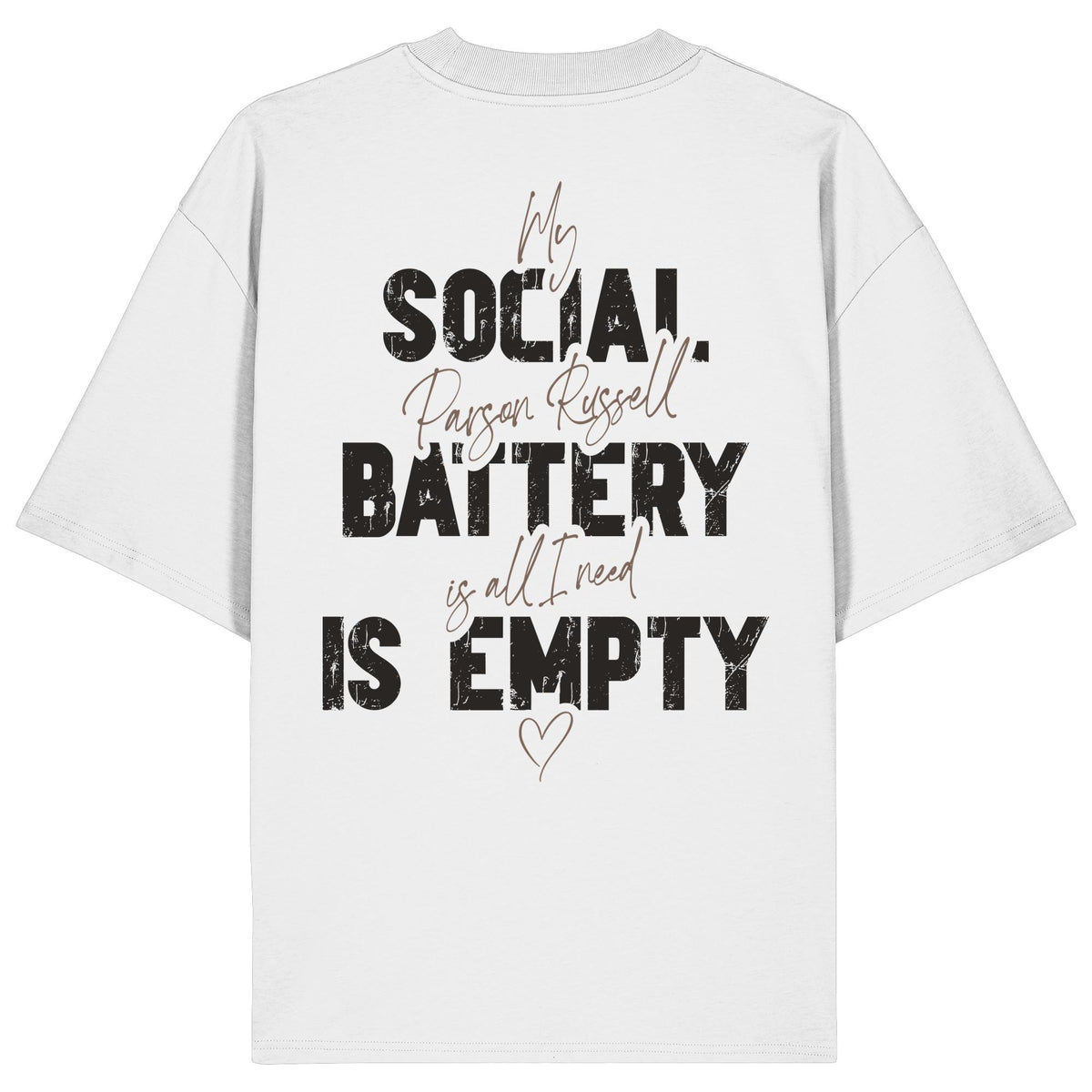 Social Battery Is Empty - Parson Russell - Organic Oversize Shirt