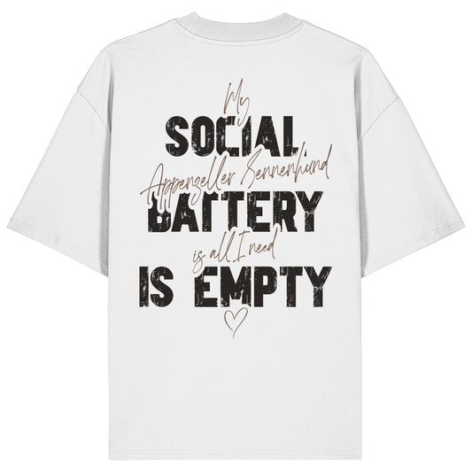Social Battery Is Empty - Appenzeller Sennenhund - Organic Oversize Shirt