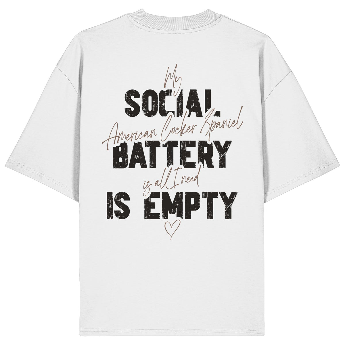 Social Battery Is Empty - American Cocker Spaniel - Organic Oversize Shirt