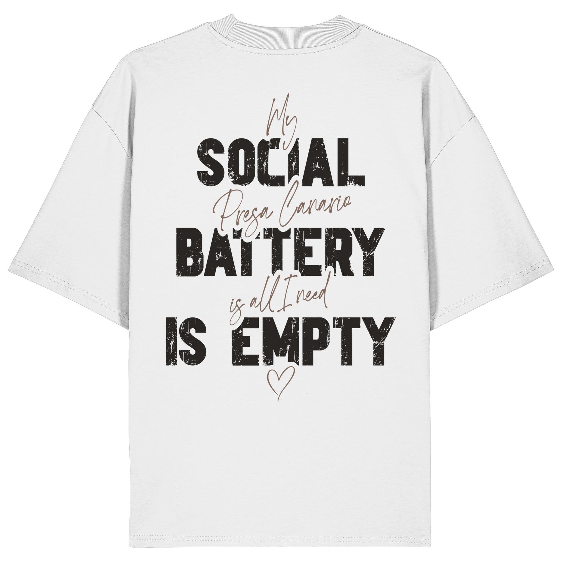 Social Battery Is Empty - Presa Canario - Organic Oversize Shirt