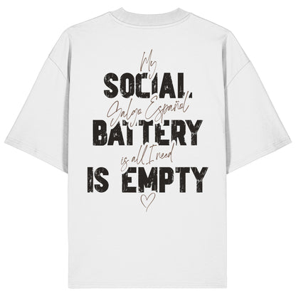 Social Battery Is Empty - Galgo Espanol - Organic Oversize Shirt