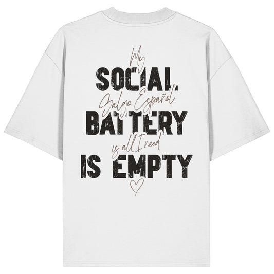 Social Battery Is Empty - Galgo Espanol - Organic Oversize Shirt