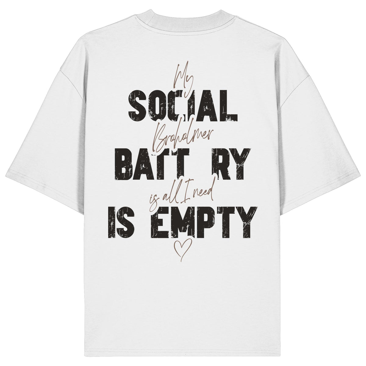 Social Battery Is Empty - Broholmer - Organic Oversize Shirt