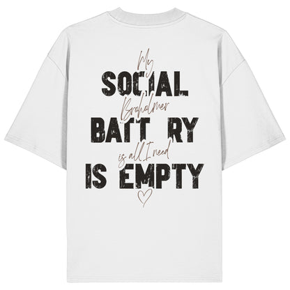 Social Battery Is Empty - Broholmer - Organic Oversize Shirt
