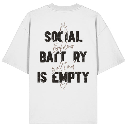Social Battery Is Empty - Broholmer - Organic Oversize Shirt