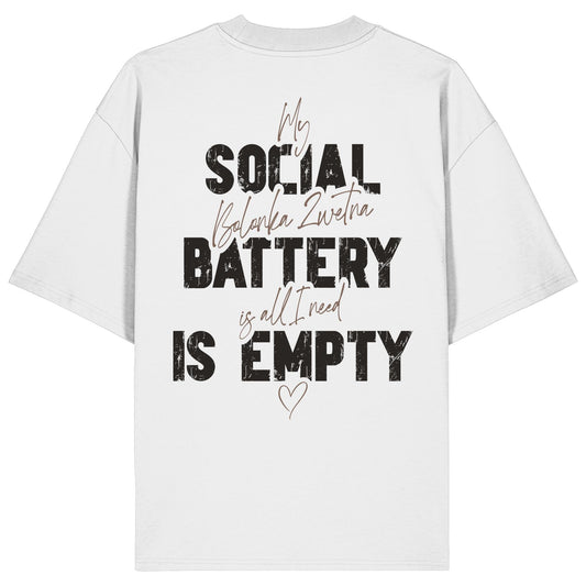 Social Battery Is Empty - Bolonka Zwetna - Organic Oversize Shirt