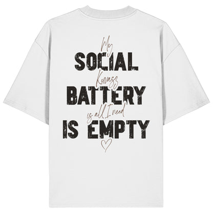 Social Battery Is Empty - Kuvasz - Organic Oversize Shirt