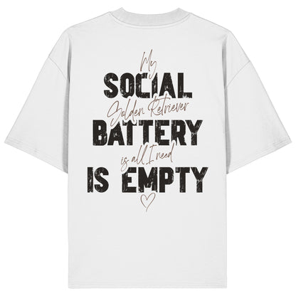 Social Battery Is Empty - Golden Retriever - Organic Oversize Shirt