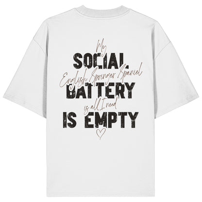 Social Battery Is Empty - English Springer Spaniel - Organic Oversize Shirt