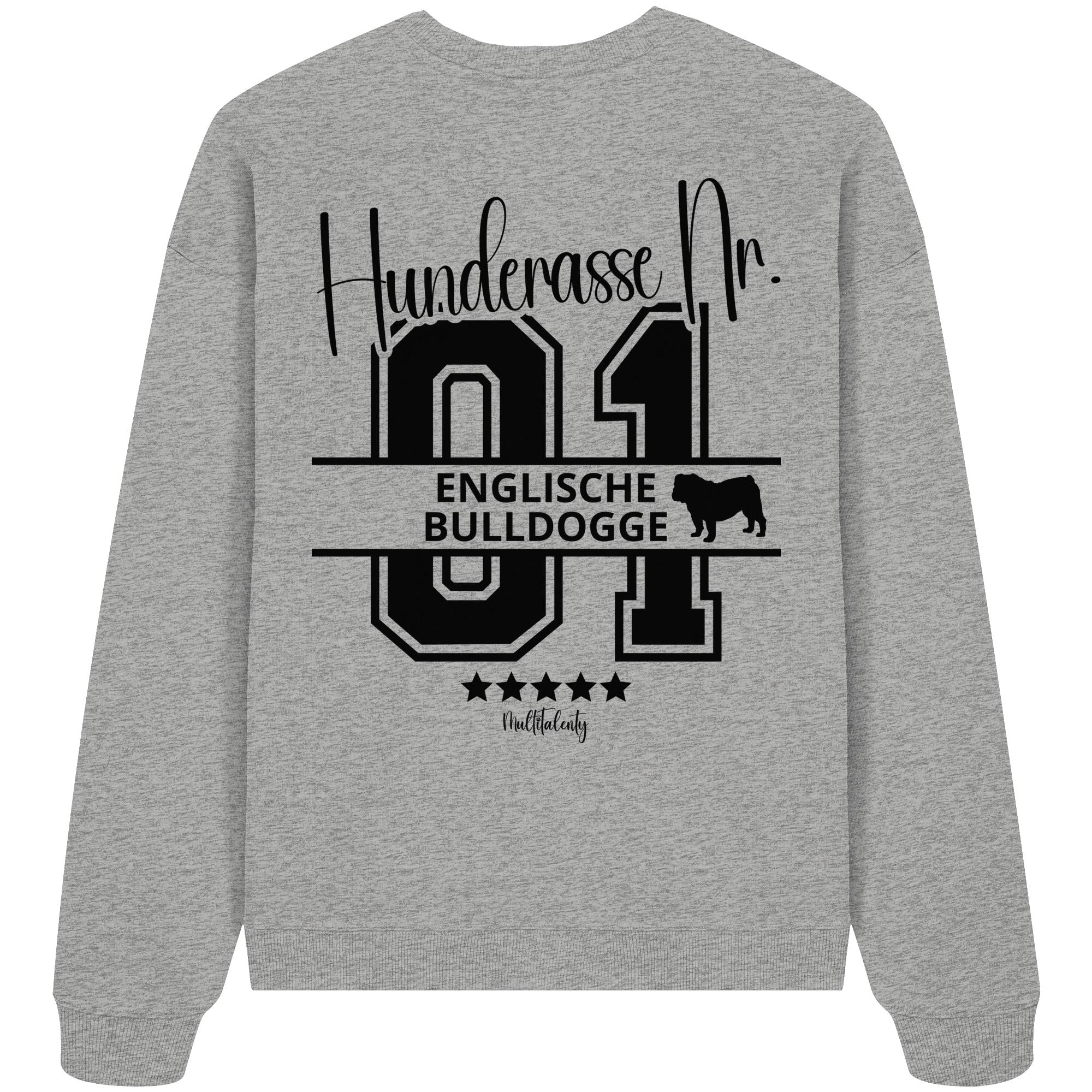Nr. 01 Englische Bulldogge - Organic Oversize Sweatshirt