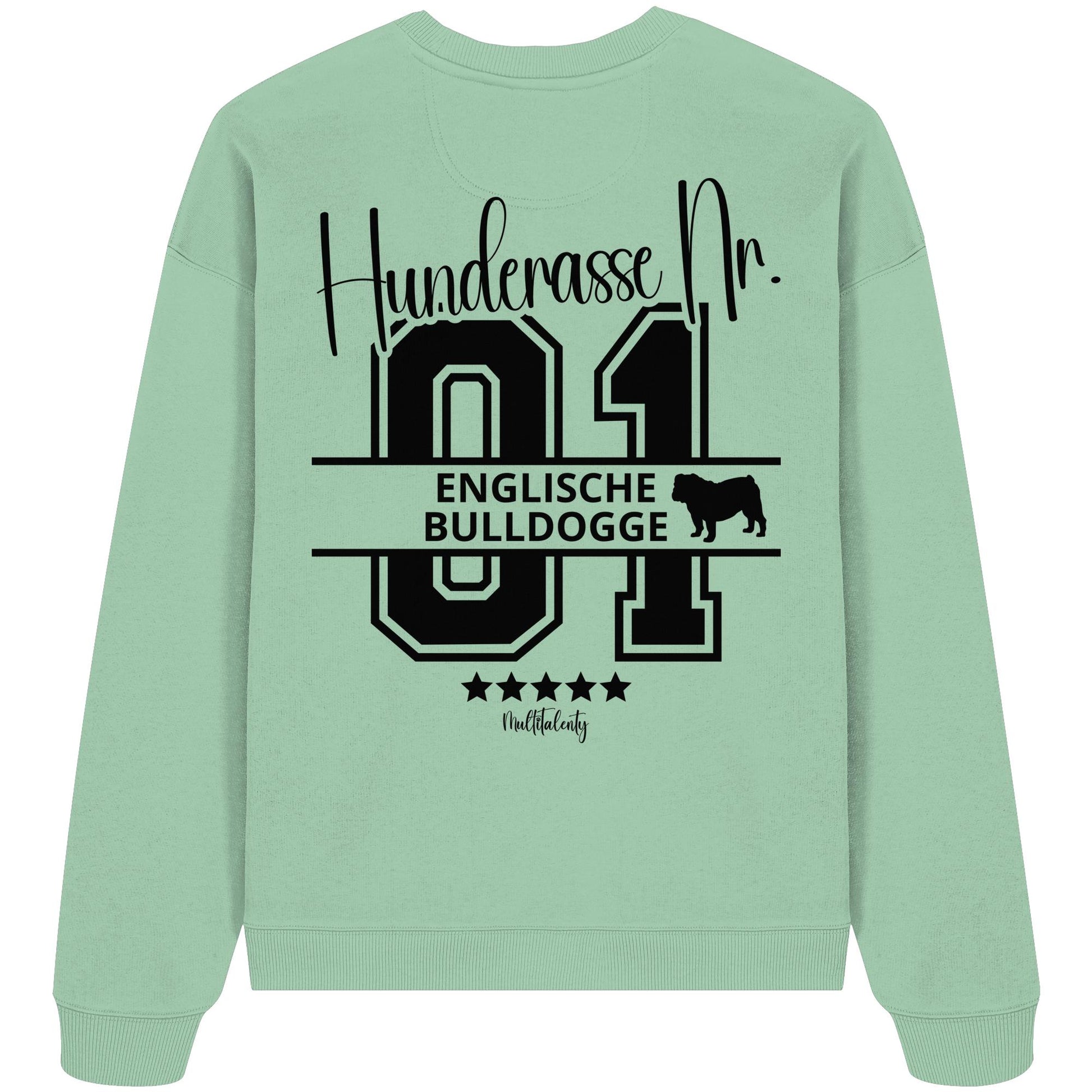 Nr. 01 Englische Bulldogge - Organic Oversize Sweatshirt
