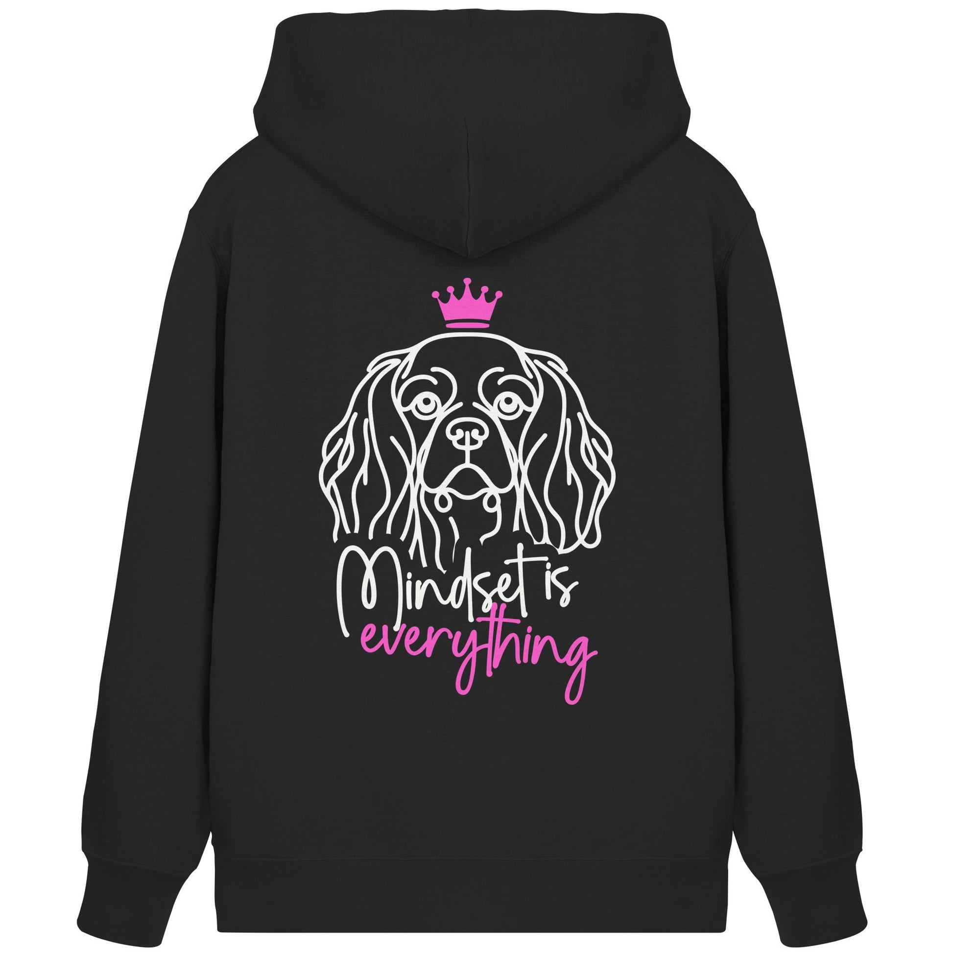 Cavalier King Charles Spaniel - Mindset is everything - Organic Zipper