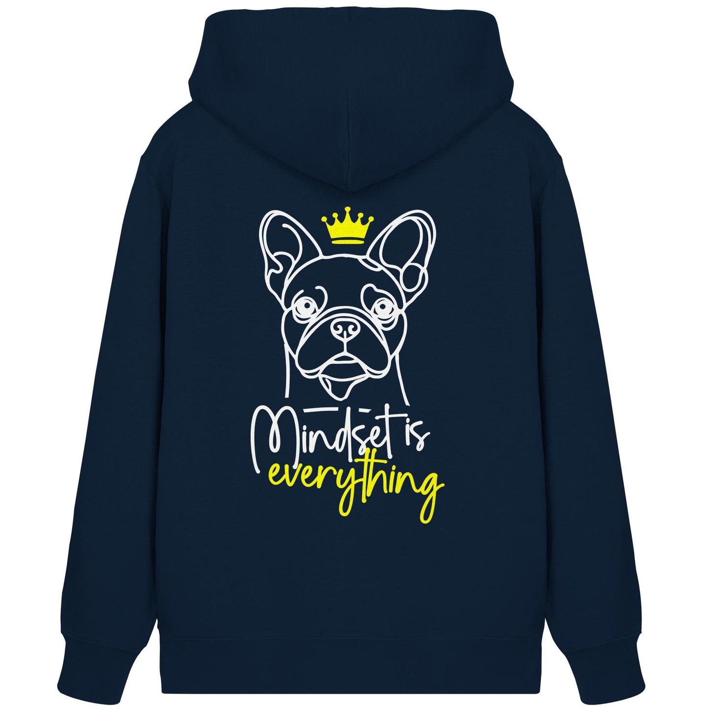 Französische Bulldogge - Mindset is everything - Organic Zipper