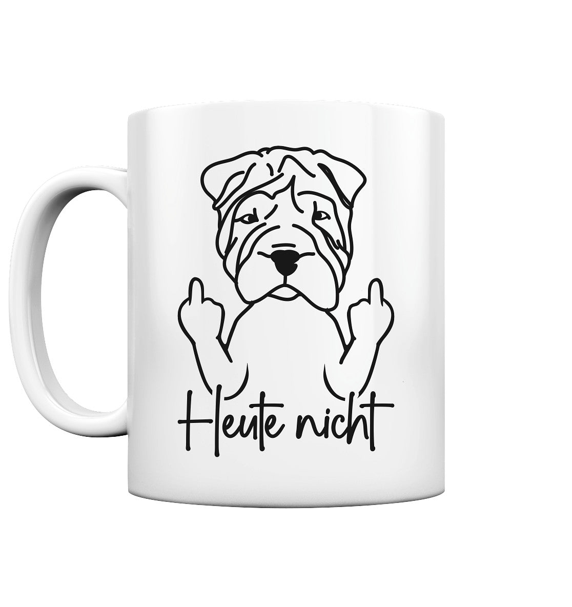 Heute nicht - Shar-Pei - Tasse glossy