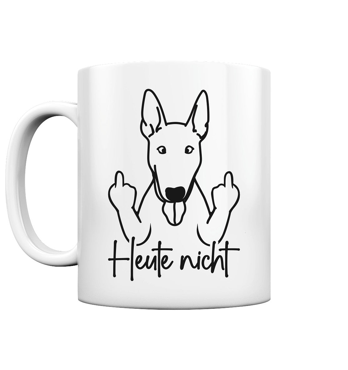 Heute nicht - Bullterrier - Tasse glossy